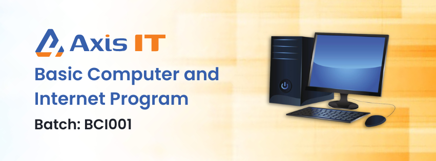 Axis IT - Basic Computer & Internet Program (BCI001) | Facebook