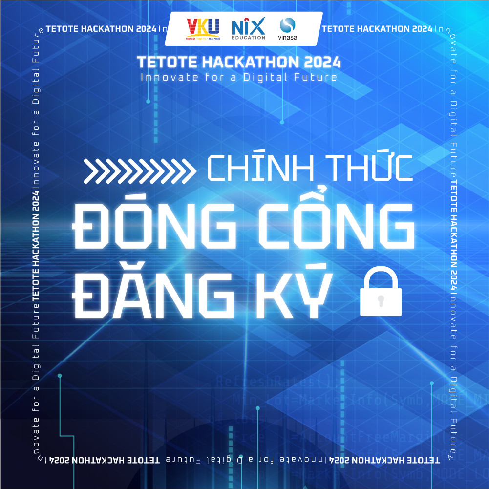[CHÍNH THỨC... - Tetote Hackathon 2024 - Go Global Together | Facebook