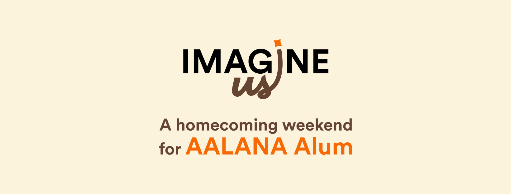 Imagine Us Weekend