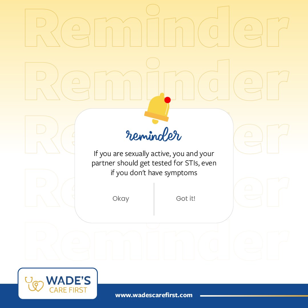 Wade's - A quick, caring reminder for your health. Getting tested for ...
