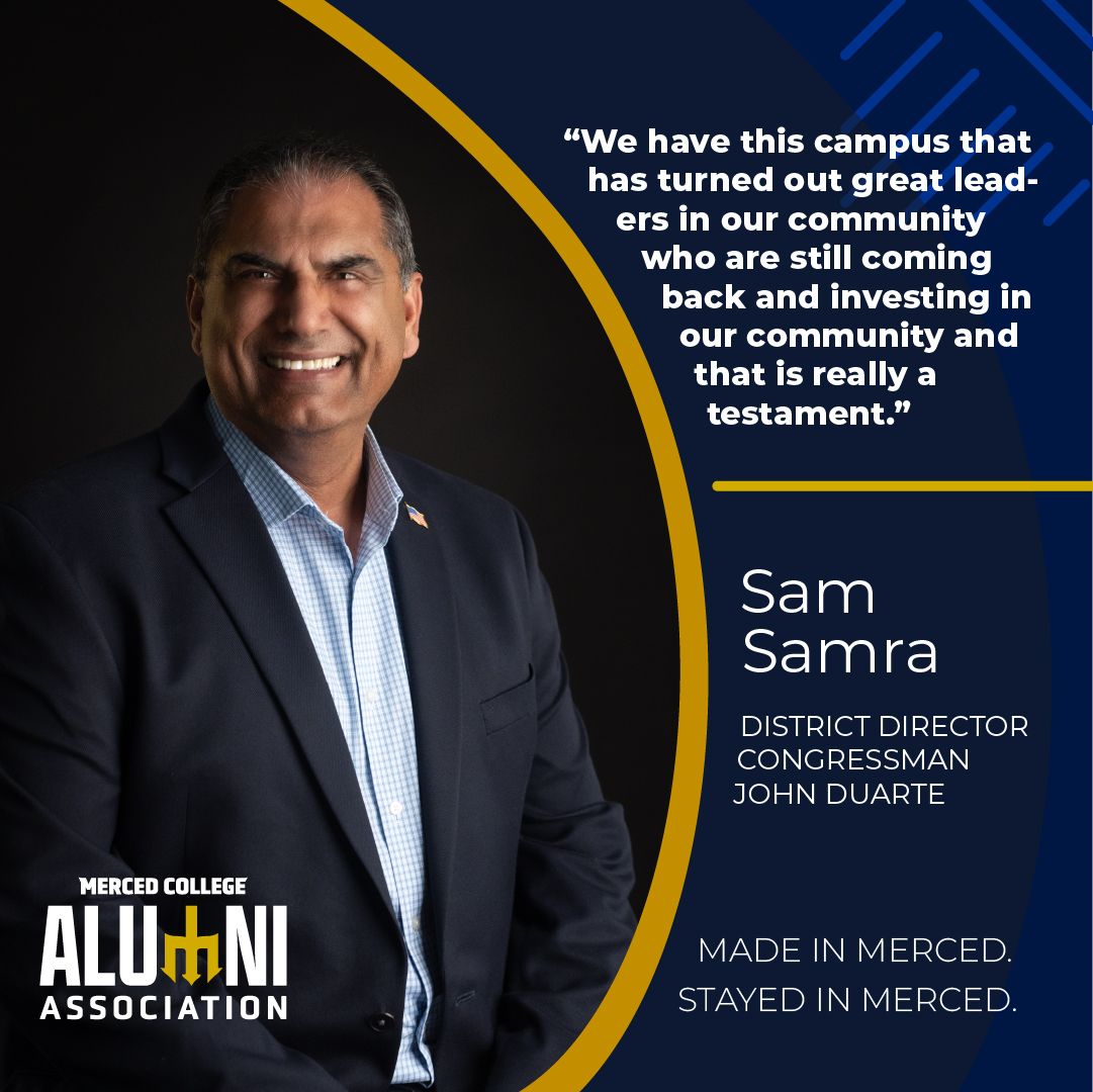 Celebrating our alum, Sam Samra!... - Merced College Alumni