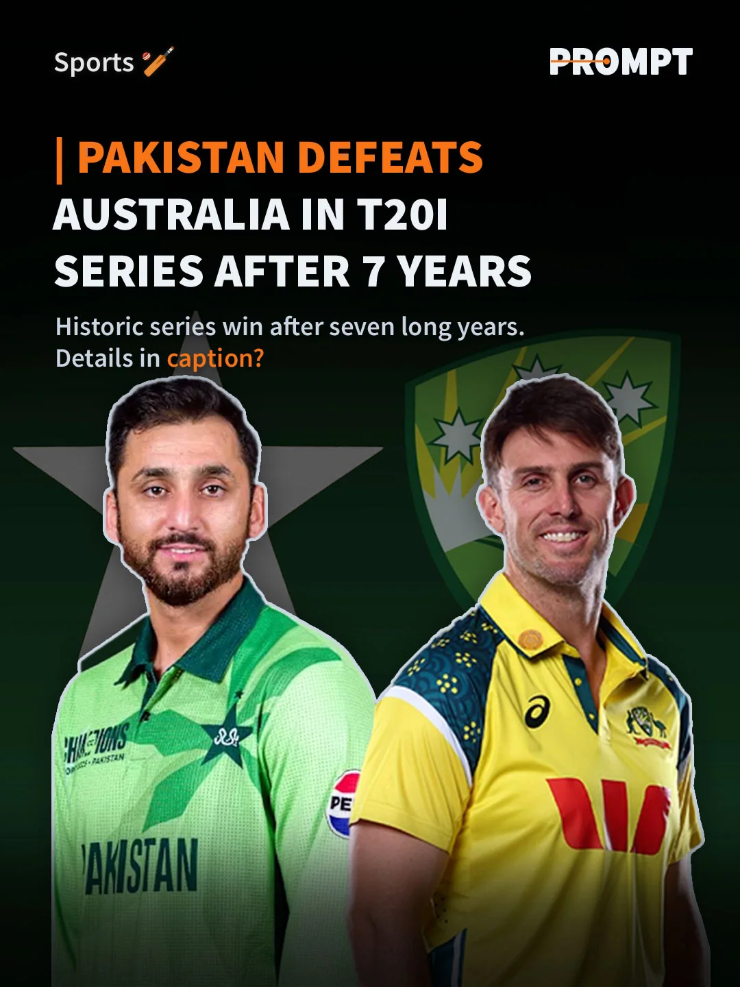 Prompt - Pakistan Defeats Australia in T20I Series After 7 Years ...