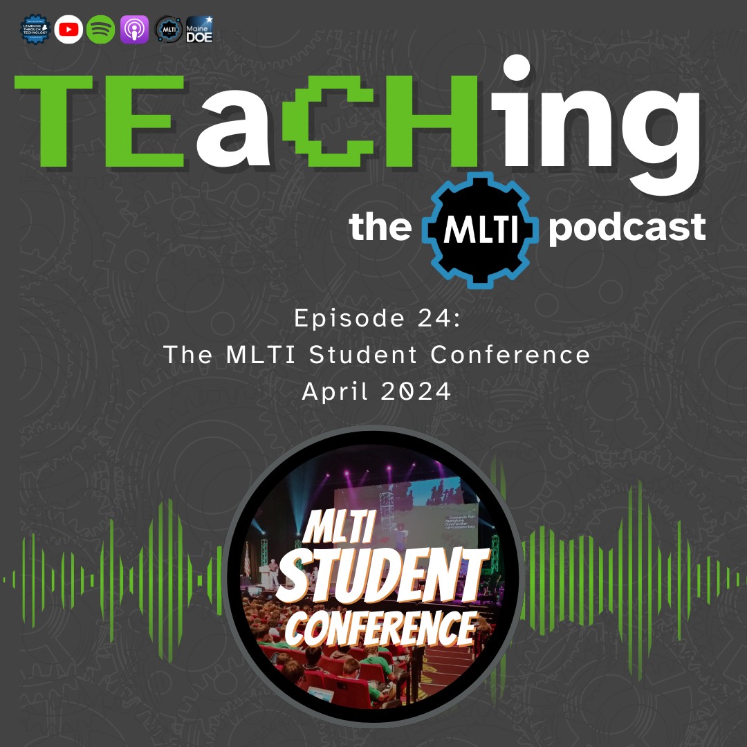 The #MLTI... - Learning Through Technology at Maine DOE