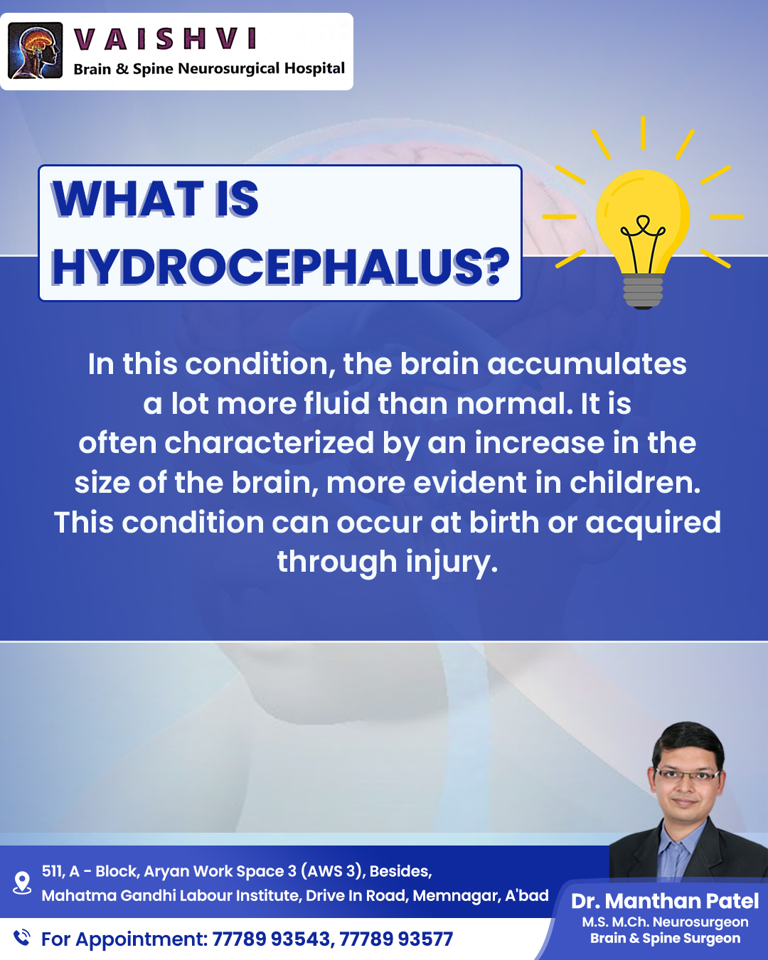 What is Hydrocephalus? Hydrocephalus is a condition where excess fluid ...