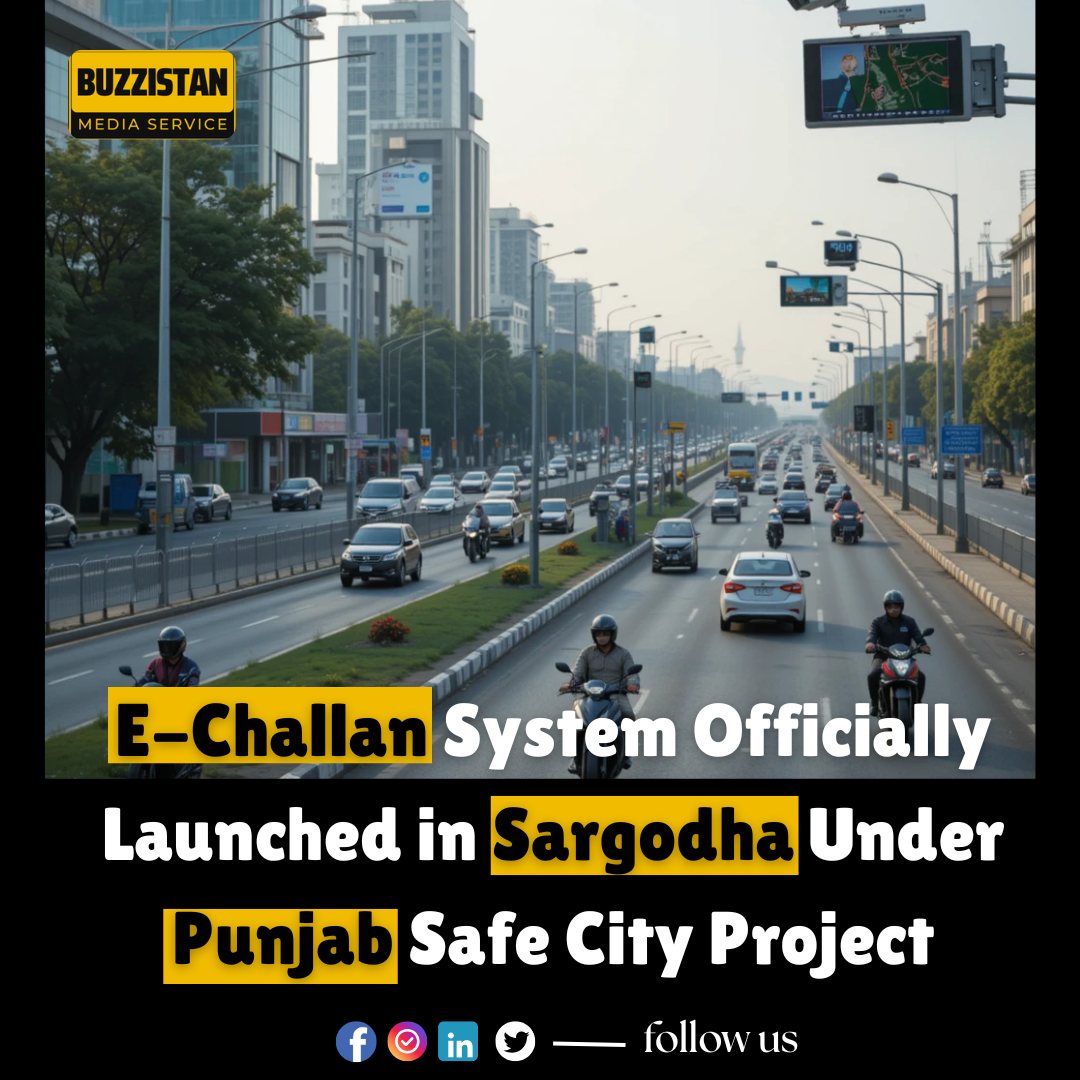 Buzzistan - 🚦 E-Challan System Officially Launched in Sargodha! 🚦 Under ...