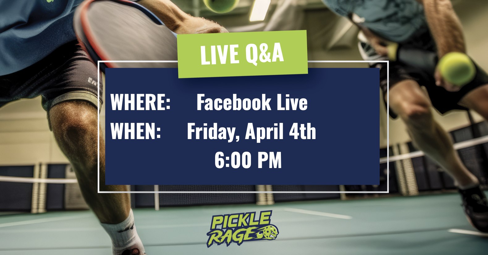 🚨 LIVE Q&A + Exclusive Sneak Peek! 🚨... - PickleRage - Mobile | Facebook