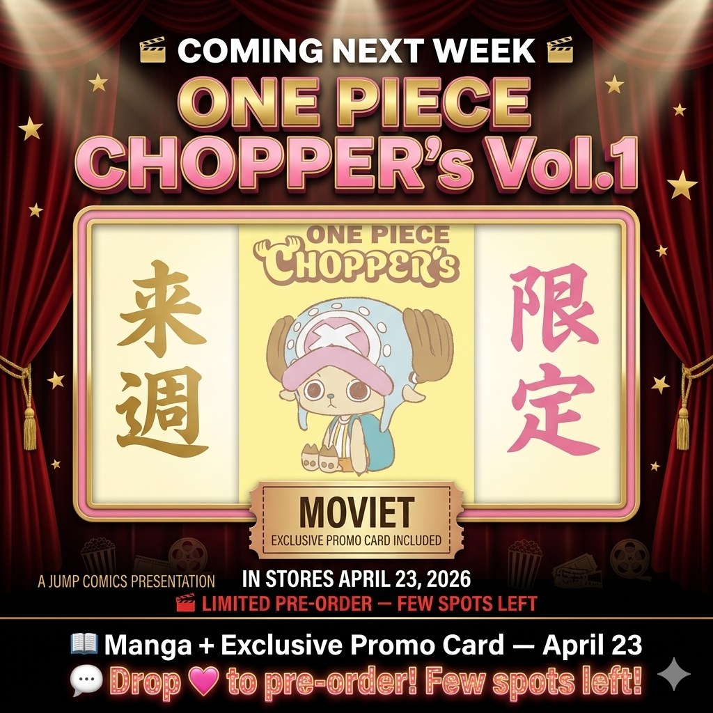 🎬 NEXT WEEK. Chopper finally gets his own manga.