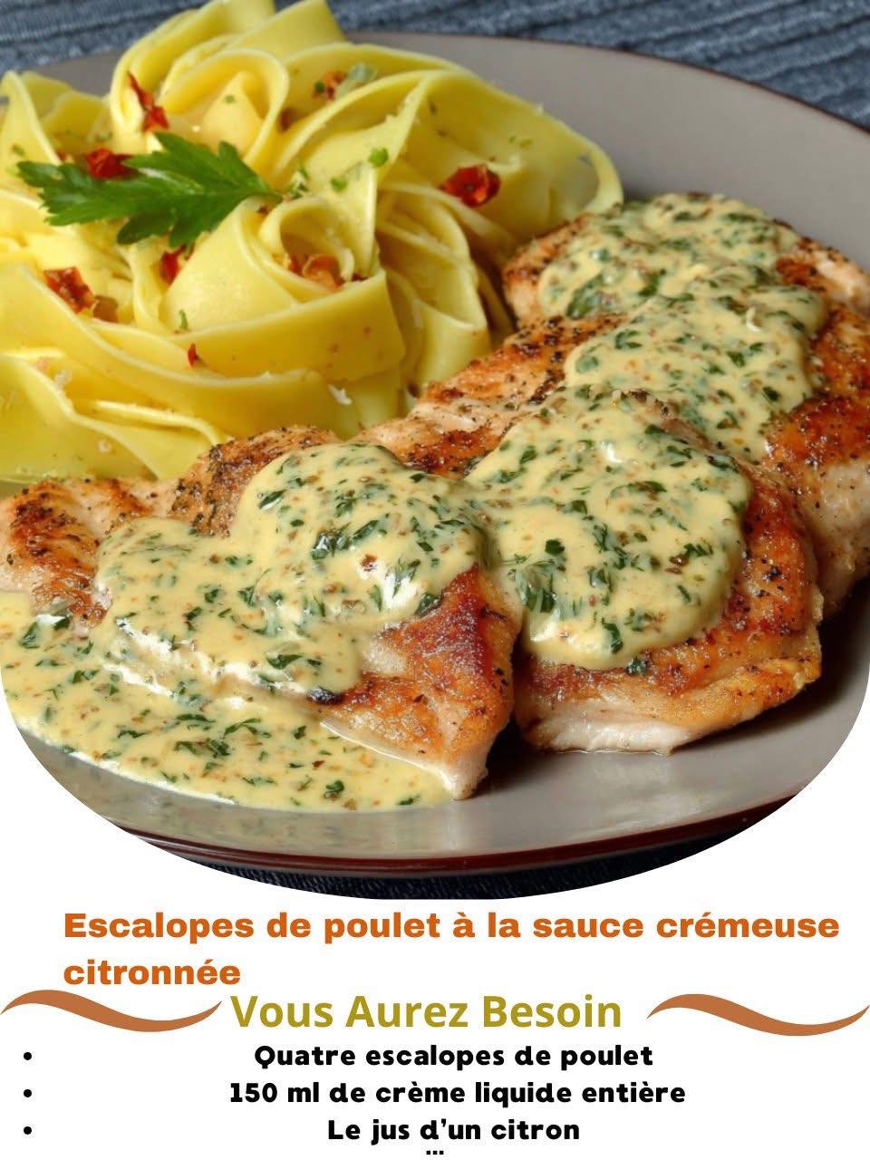 Recettes - Escalopes de poulet à la sauce crémeuse citronnée ...