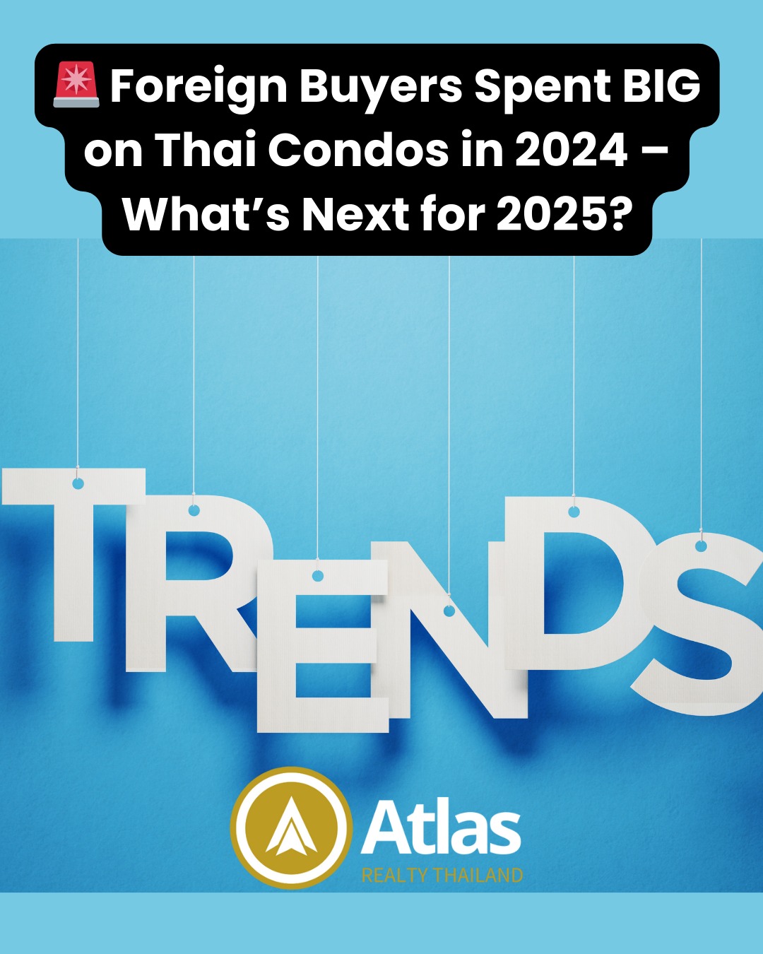 Atlas - 📊 7,280+ condos sold to foreign investors in 2024… but Q2 saw a ...