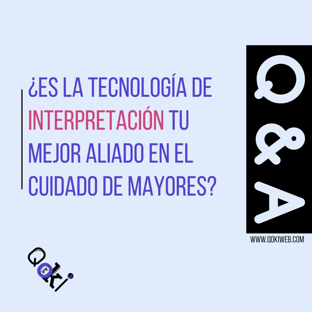 QOKI - En el desafiante rol de cuidar a un adulto mayor,...