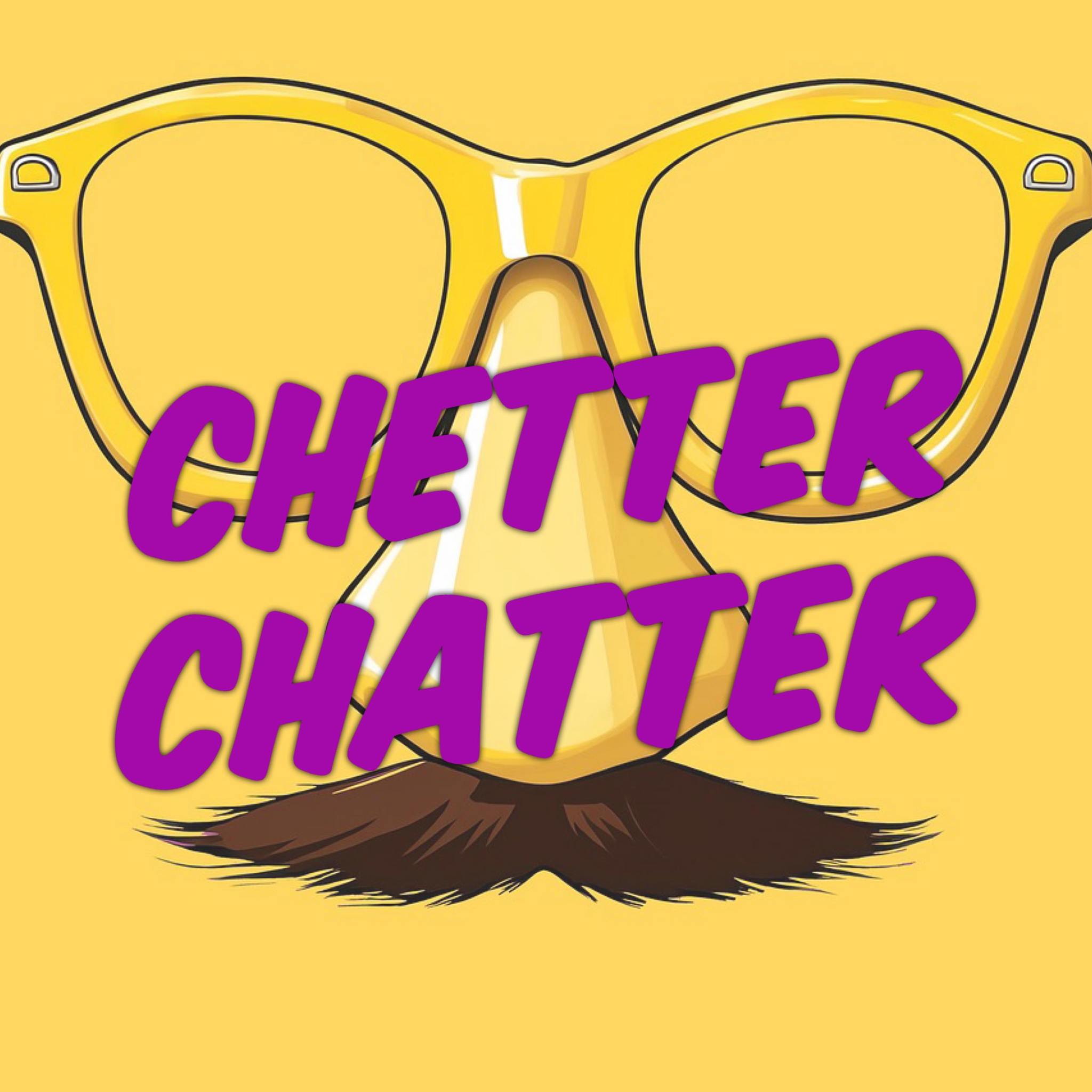 Chetter Chatter