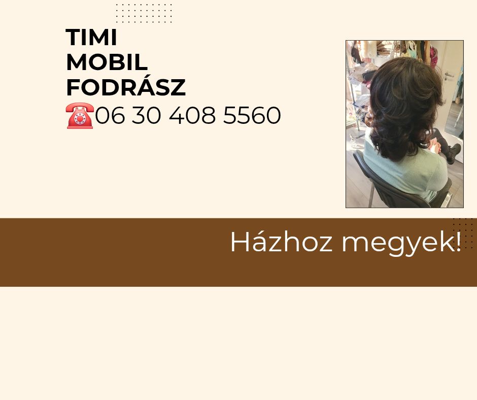 Timi mobil fodrász | Debrecen