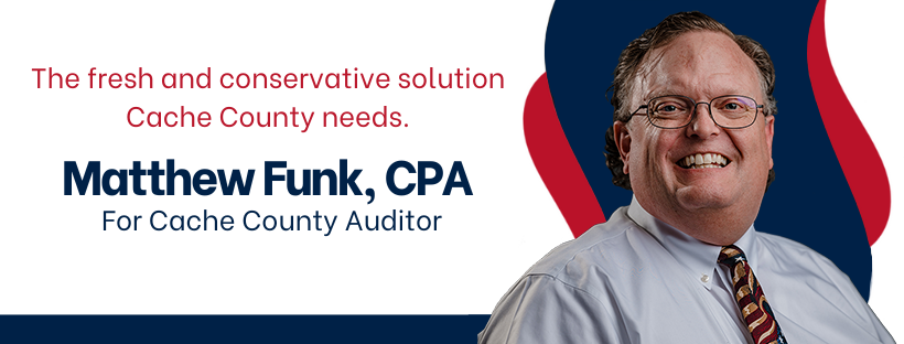 Matthew Funk for Cache County Auditor