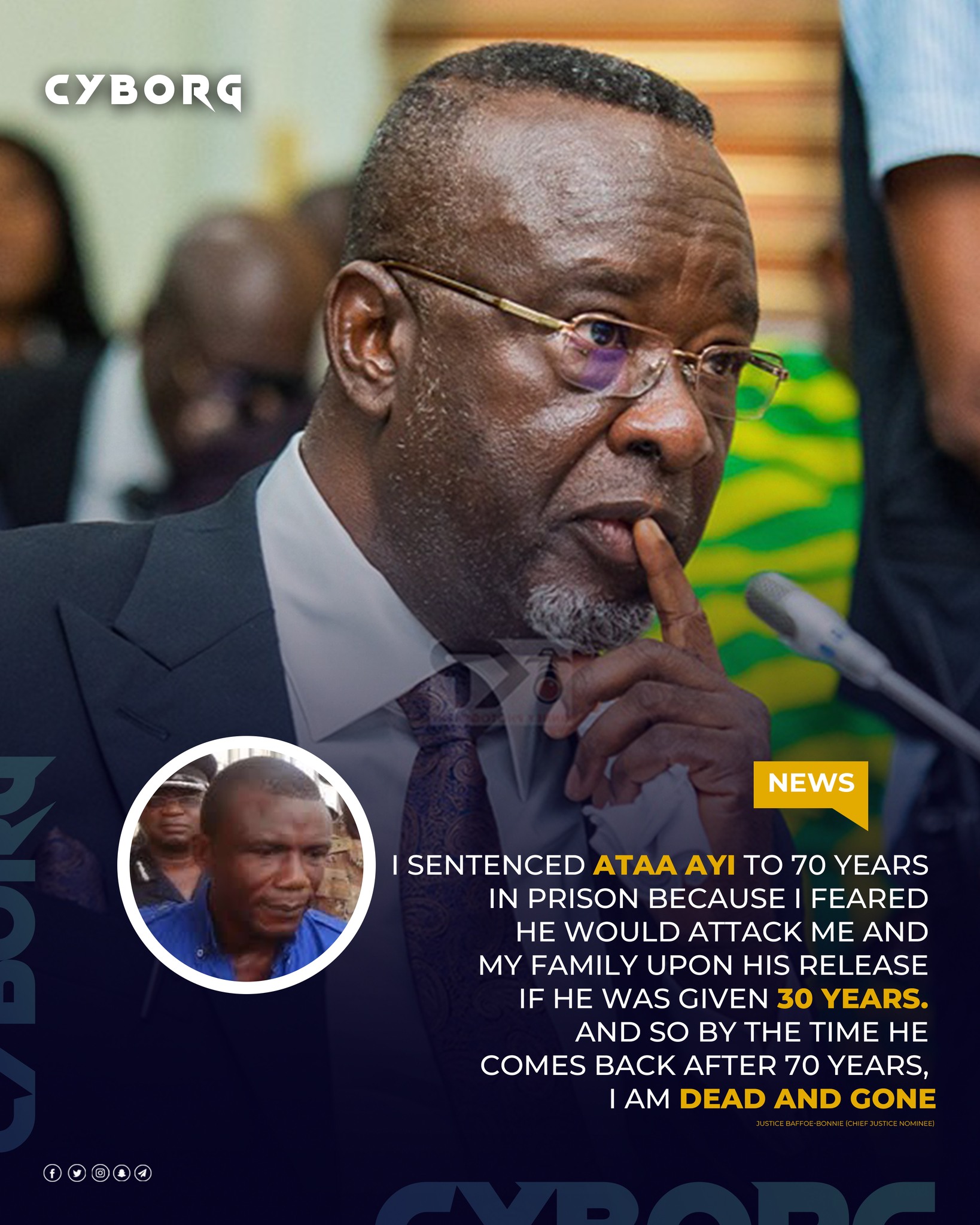 CYBORG GH - I sentenced Ataa Ayi to 70 years in prison... | Facebook