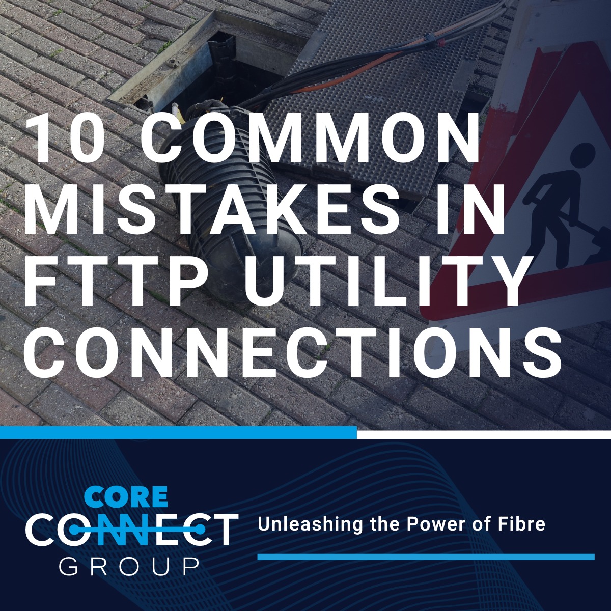 Core - 🚧 10 Common Mistakes in FTTP Utility Connections (and How to ...