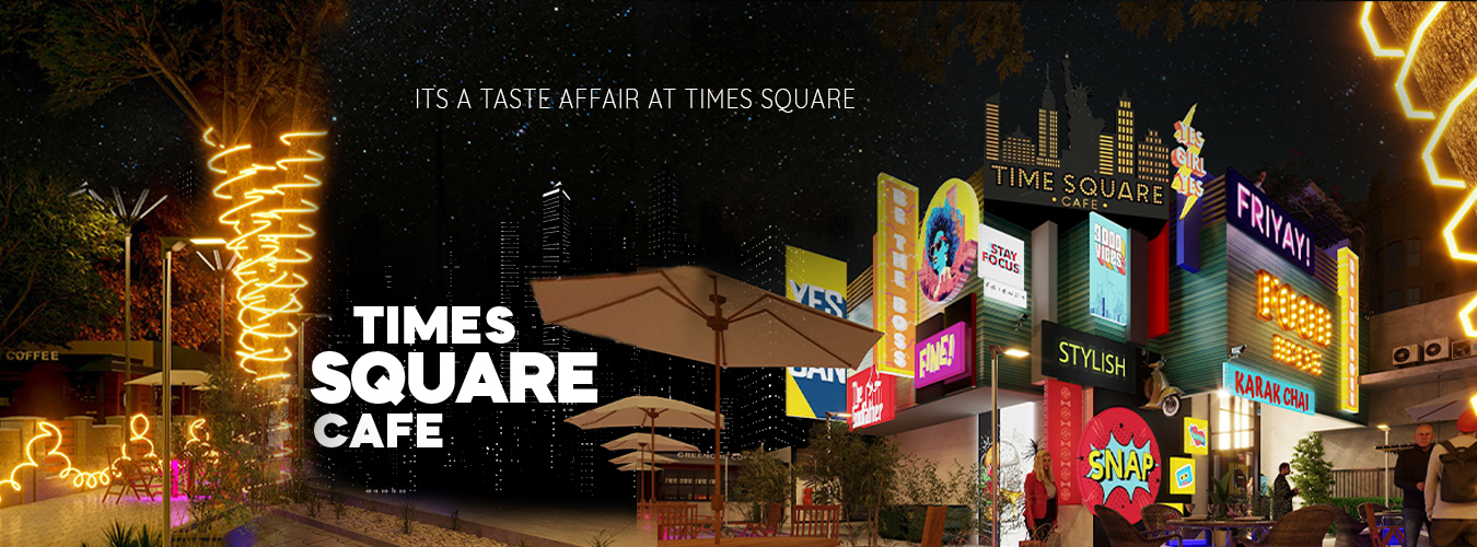 Times square Cafe | Islamabad
