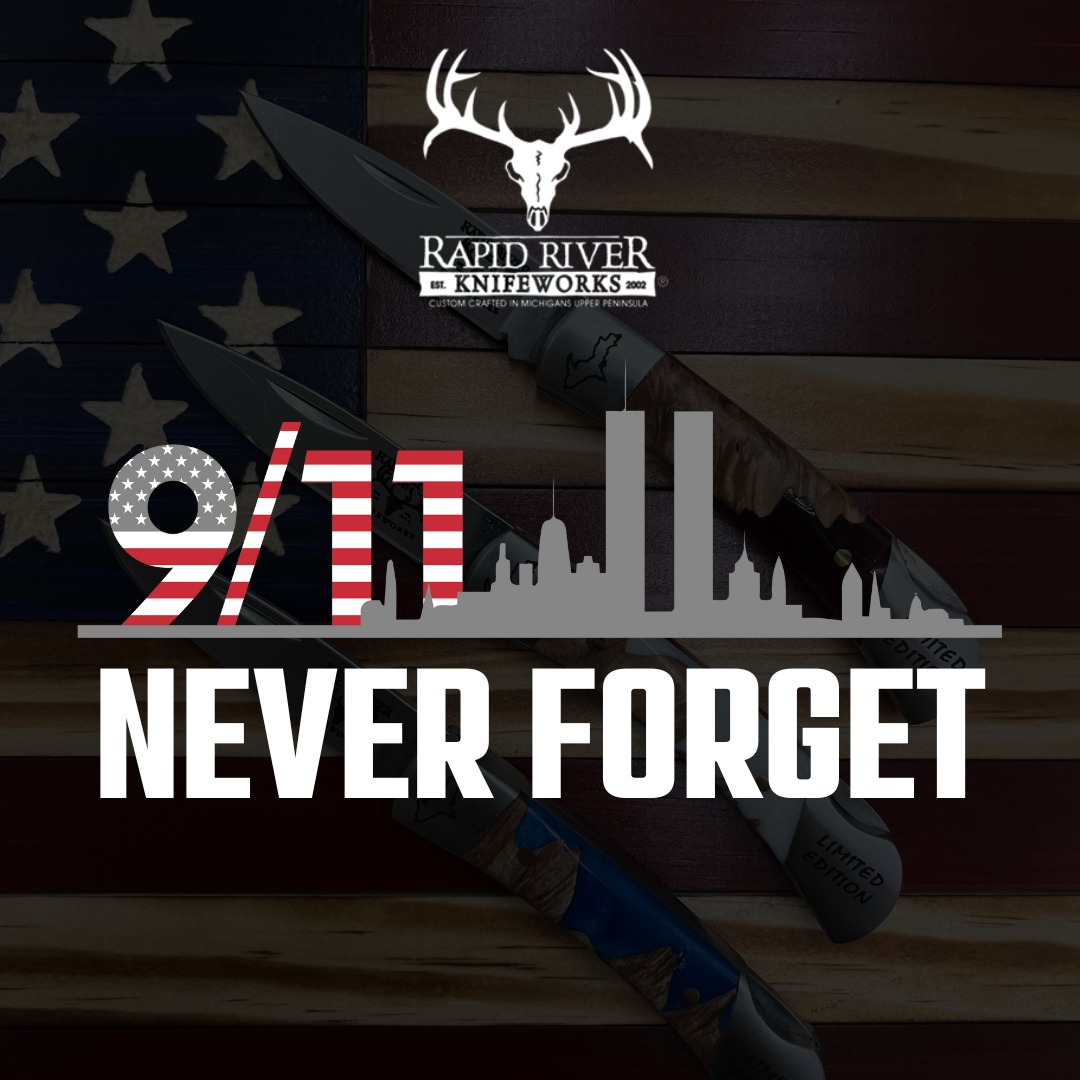 Today we remember the lives lost,... - Rapid River Knifeworks | Facebook
