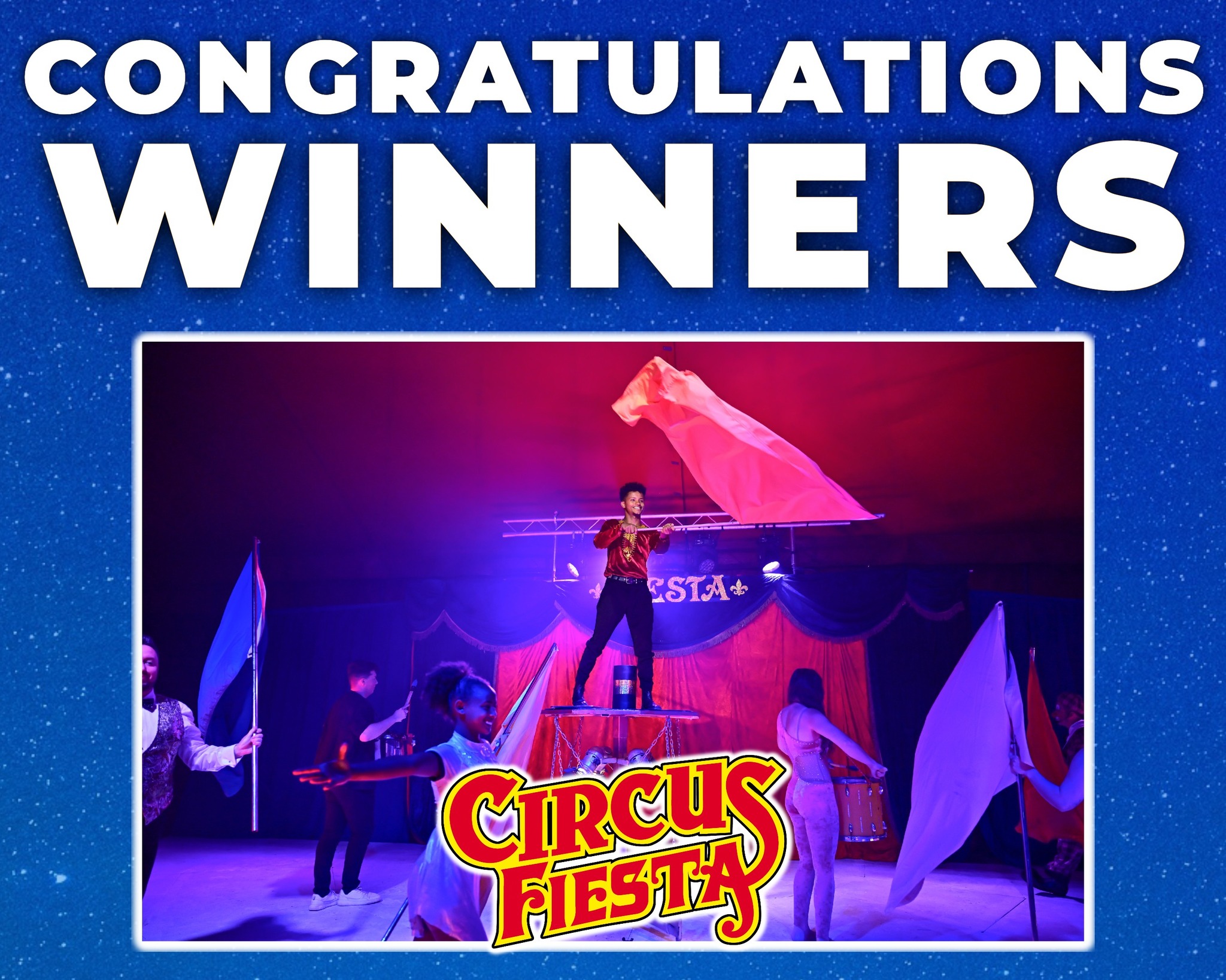 Circus - Congratulations to the winners of our Facebook competition ...