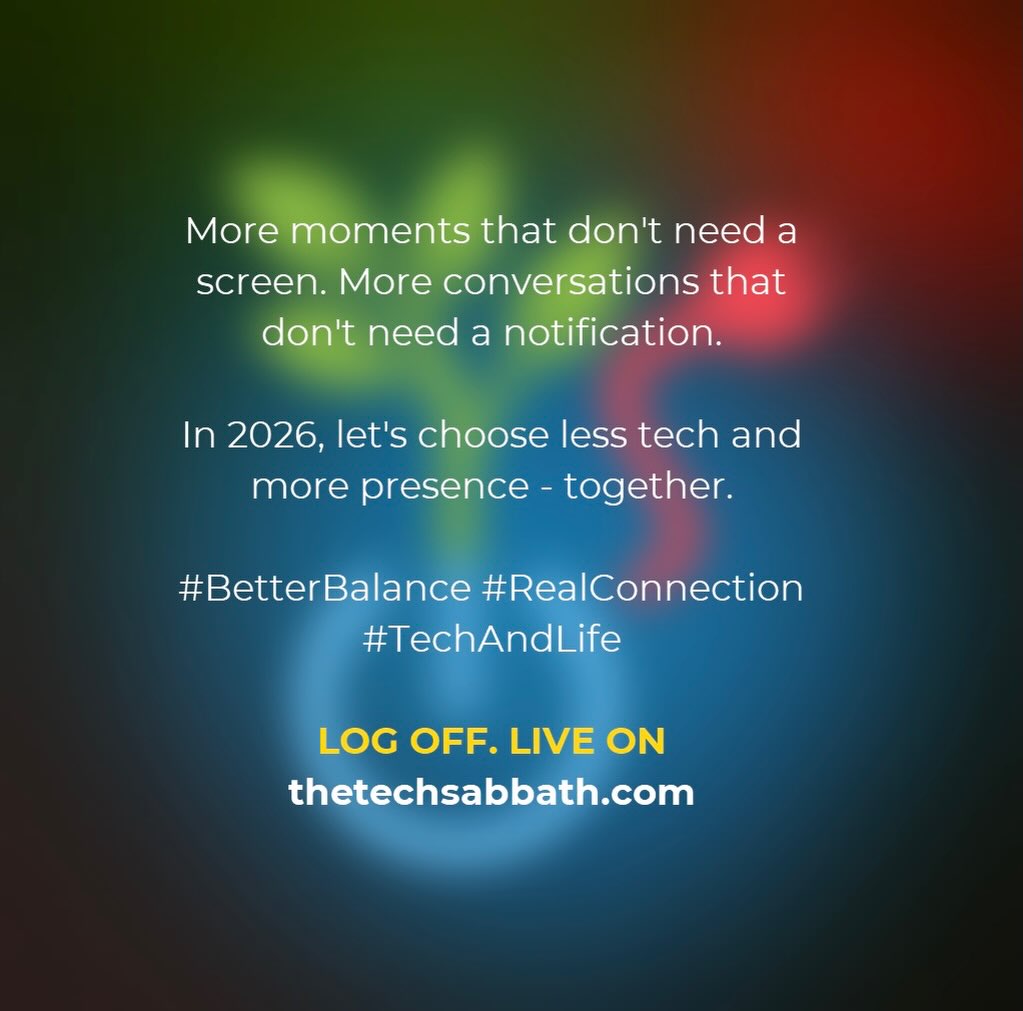 TheTechsabbath - In 2026, let’s choose better balance. Less Tech. More ...