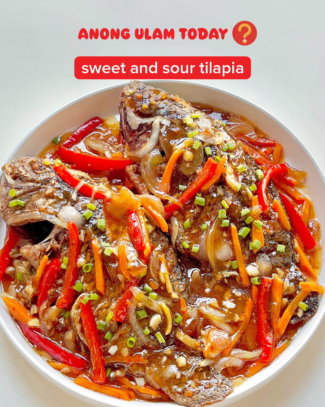 Anong ulam today? Sweet and Sour... - Anong Ulam Today? | Facebook