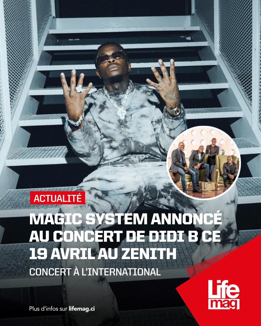 Lifemag.ci - #CONCERT 🔴 Magic System annoncé au concert de Didi B ce 19 ...