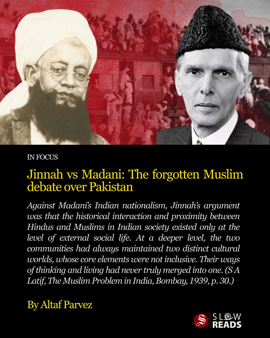 Slow - Madani regarded the Pakistan movement as a politics of division ...