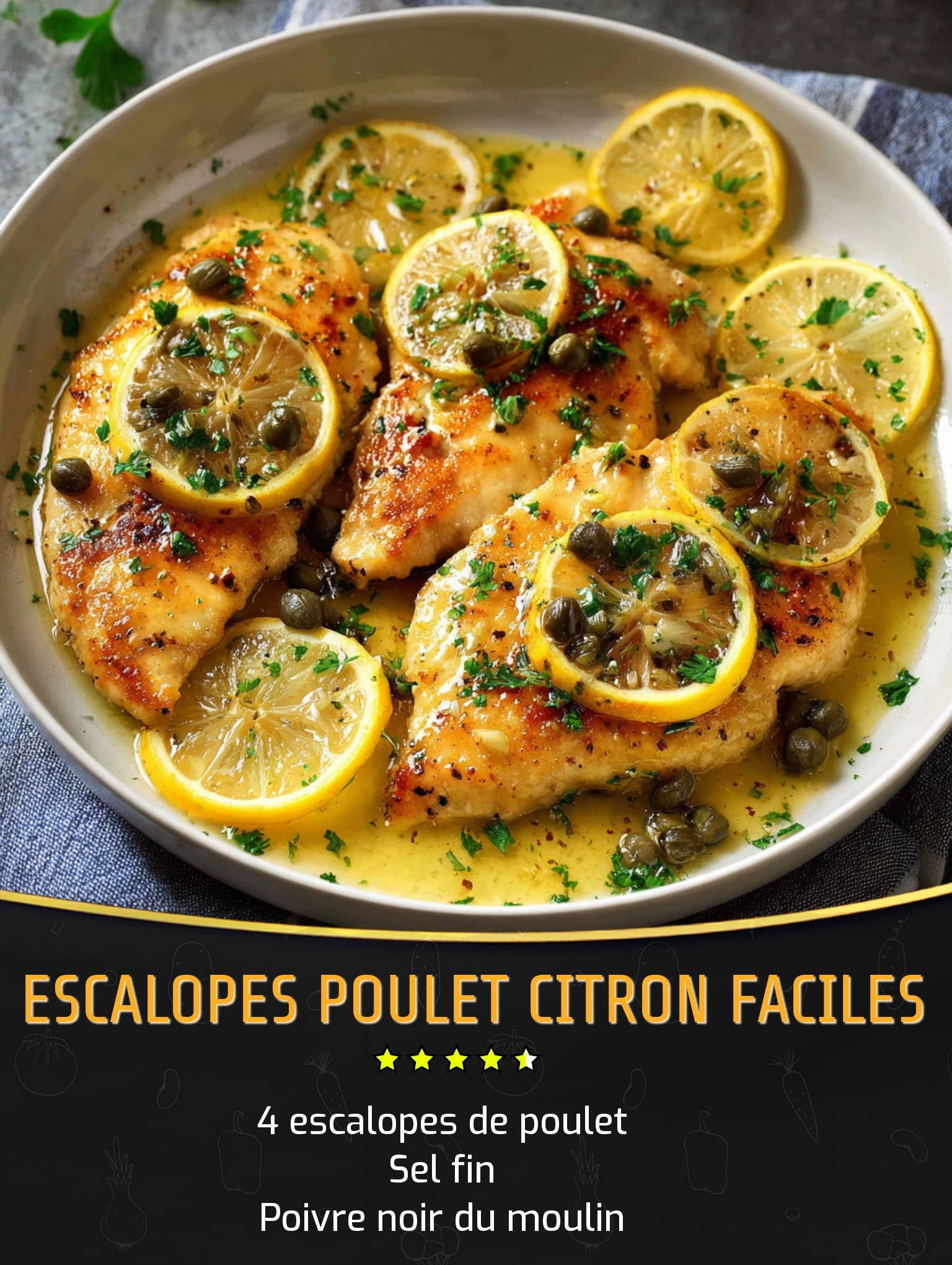 Recettes - Escalopes Poulet Citron Faciles Liste des ingrédients → ...