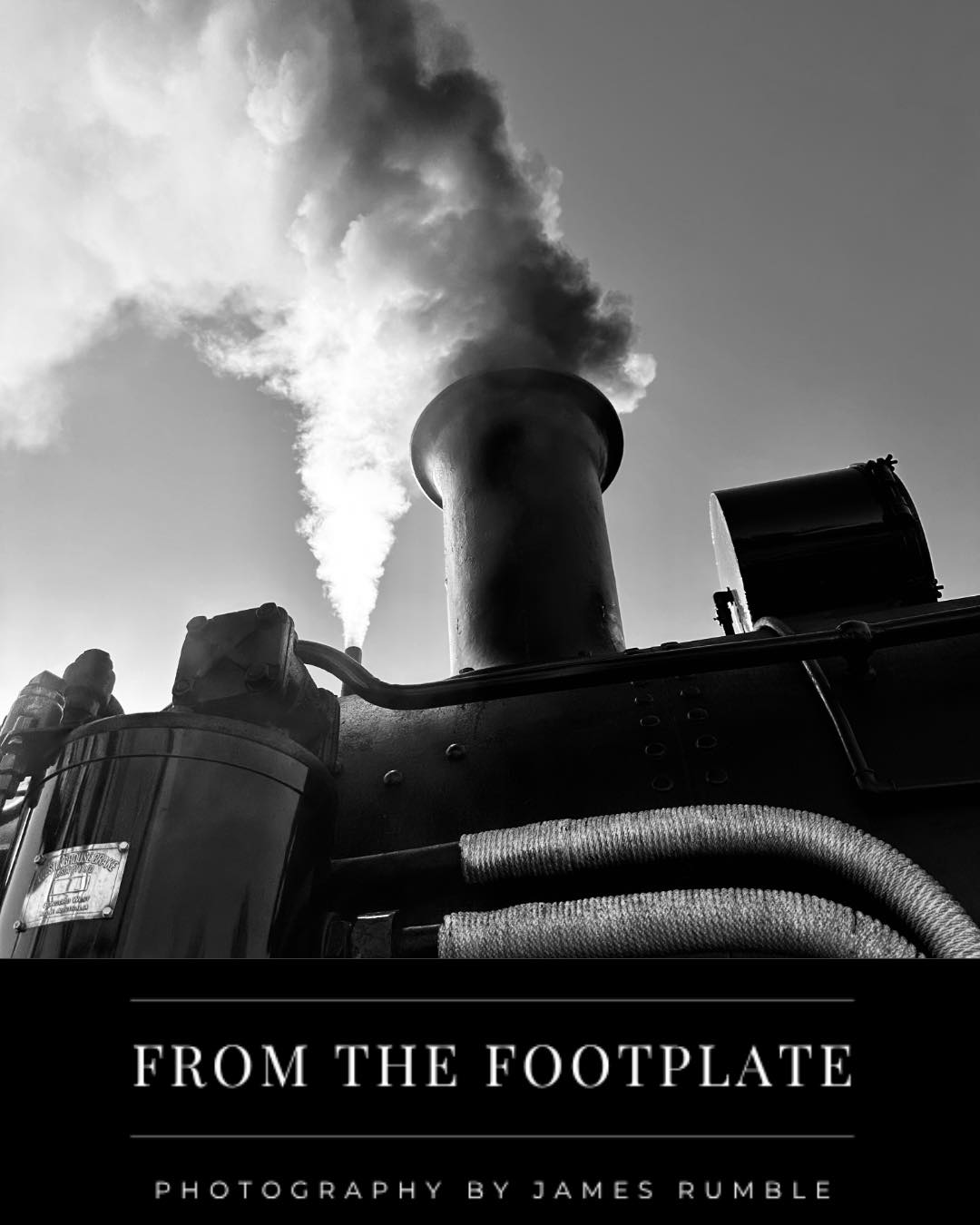 From The Footplate-Photography by James Rumble