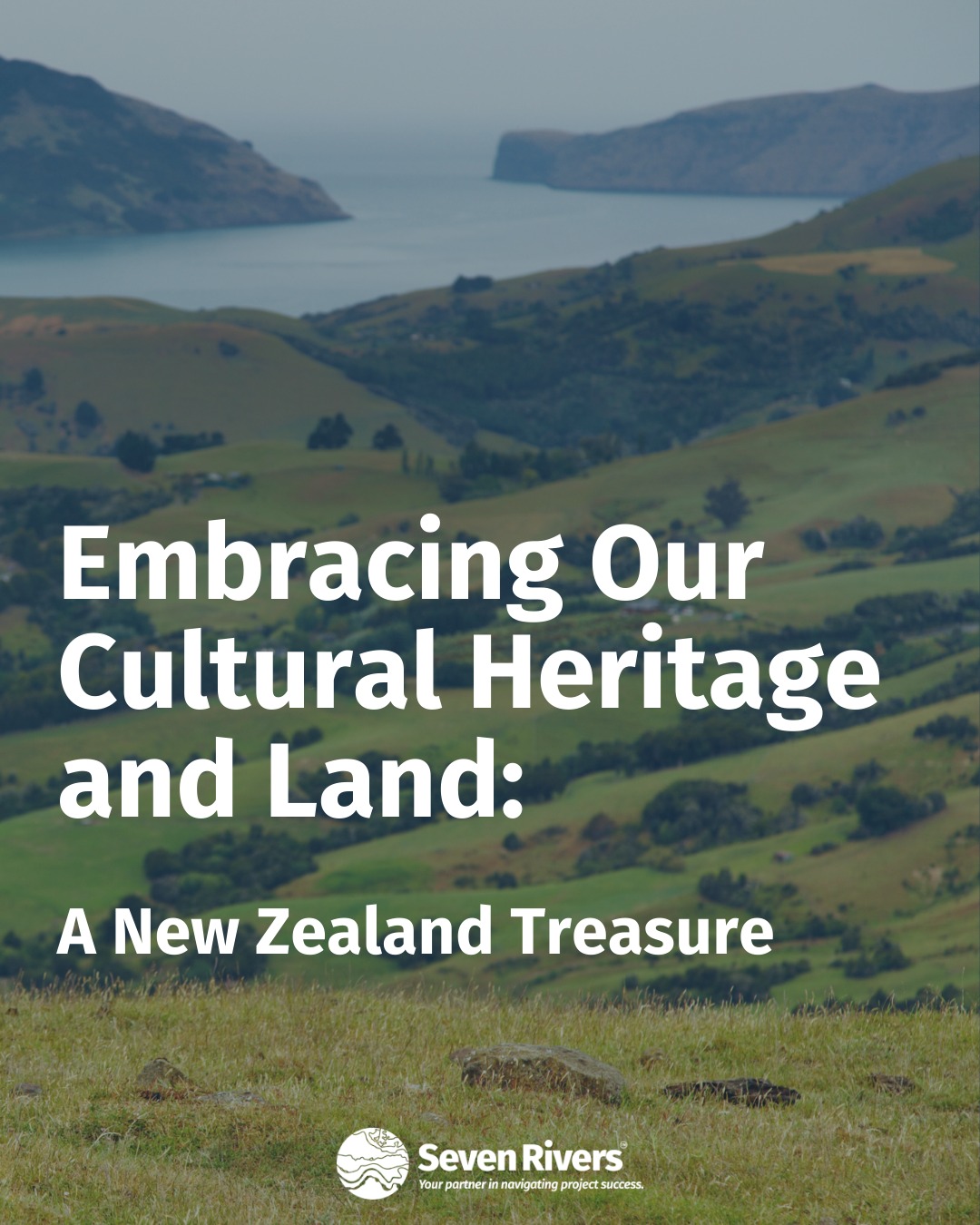 Seven Rivers - In New Zealand, our cultural heritage and... | Facebook