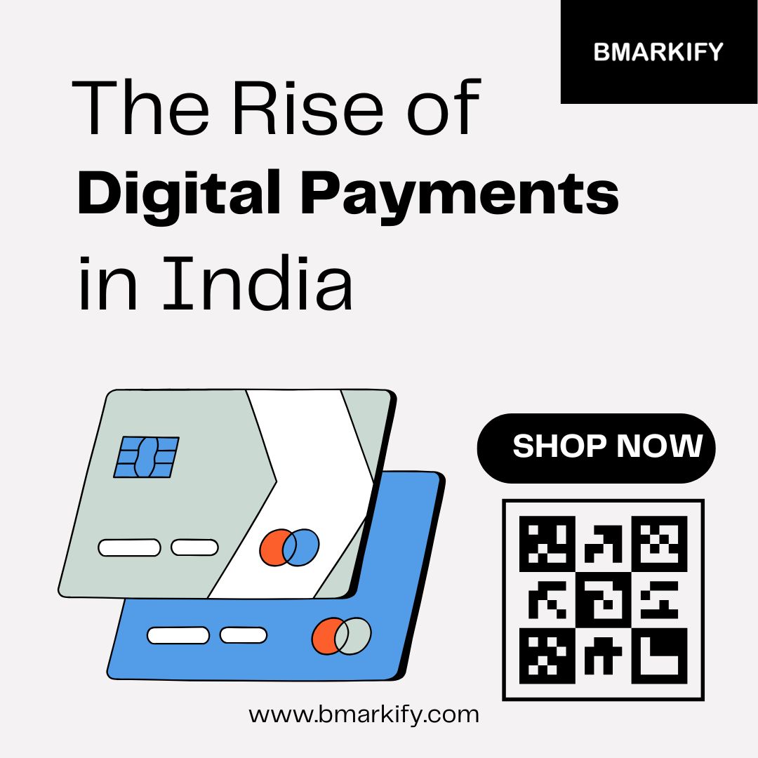 Bmarkify - The Rise of Digital Payments in India |... | Facebook
