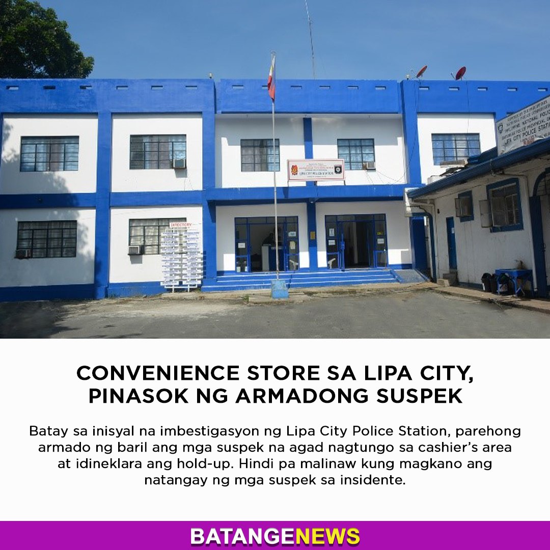 BatangeNews - CONVENIENCE STORE SA LIPA CITY, PINASOK NG ARMADONG ...