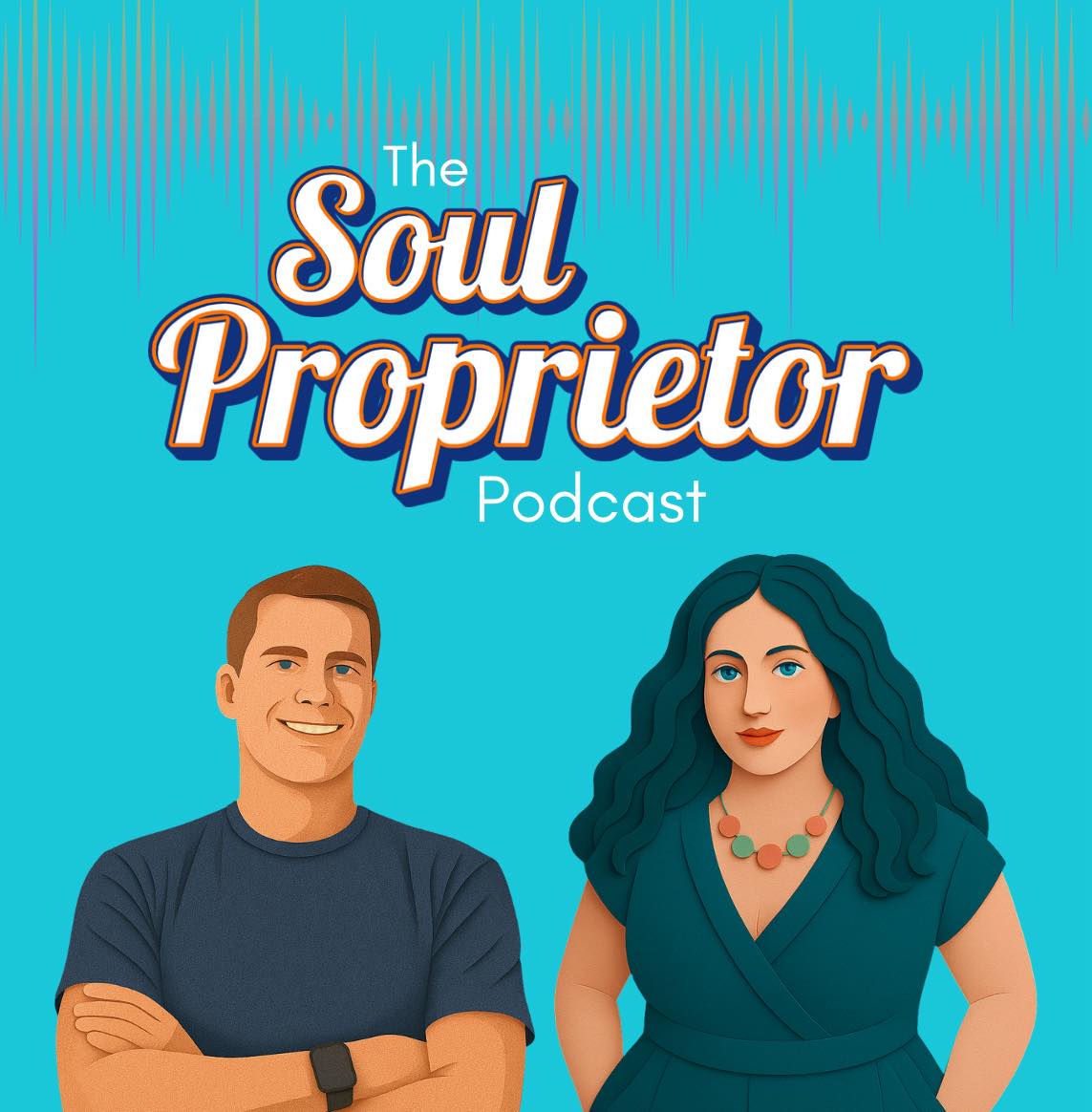 Soul Proprietor Podcast