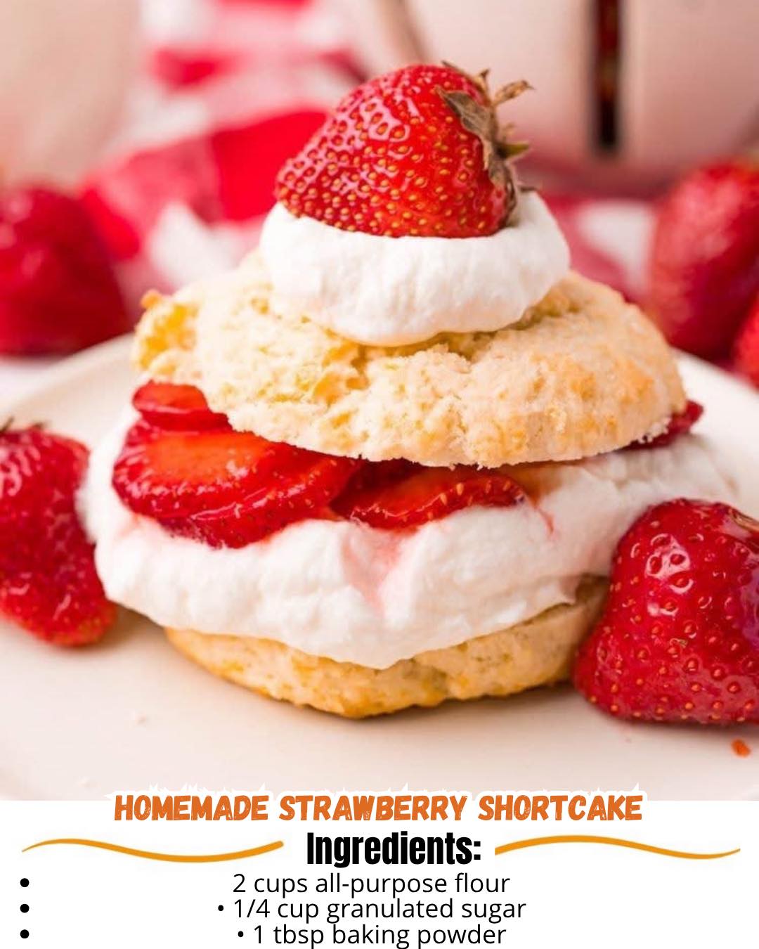 Ashley - 🍓🍰 Homemade Strawberry Shortcake 🍰 Ingredients For the ...