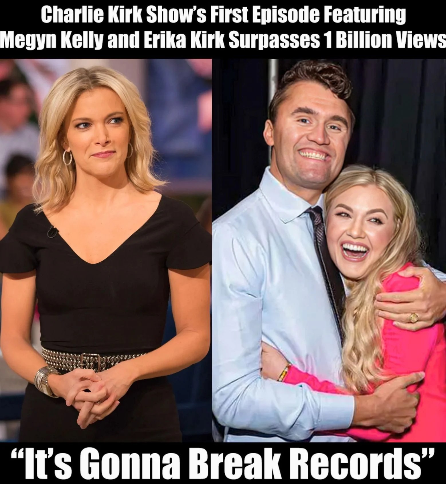 Rustic - 1 BILLION VIEWS! Charlie Kirk Show’s First Episode With Megyn ...