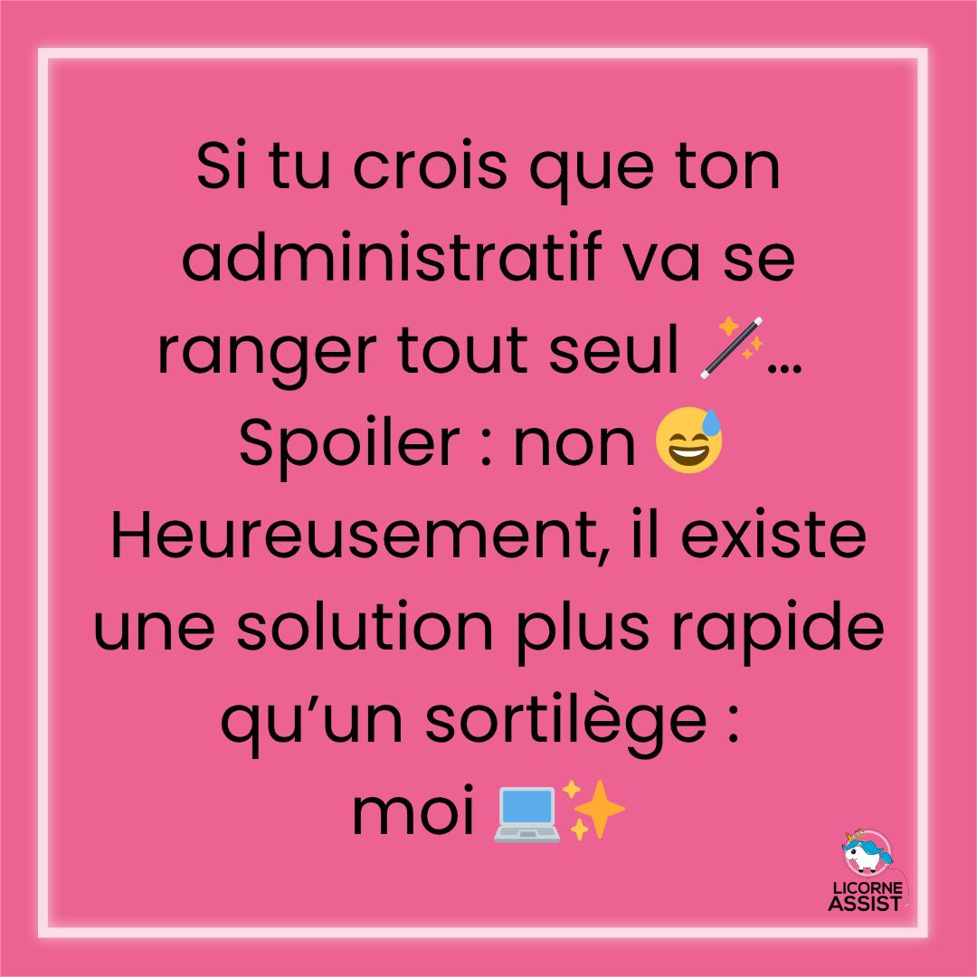 Licorne assist' - 💫 L’admin, c’est pas magique (mais moi... | Facebook