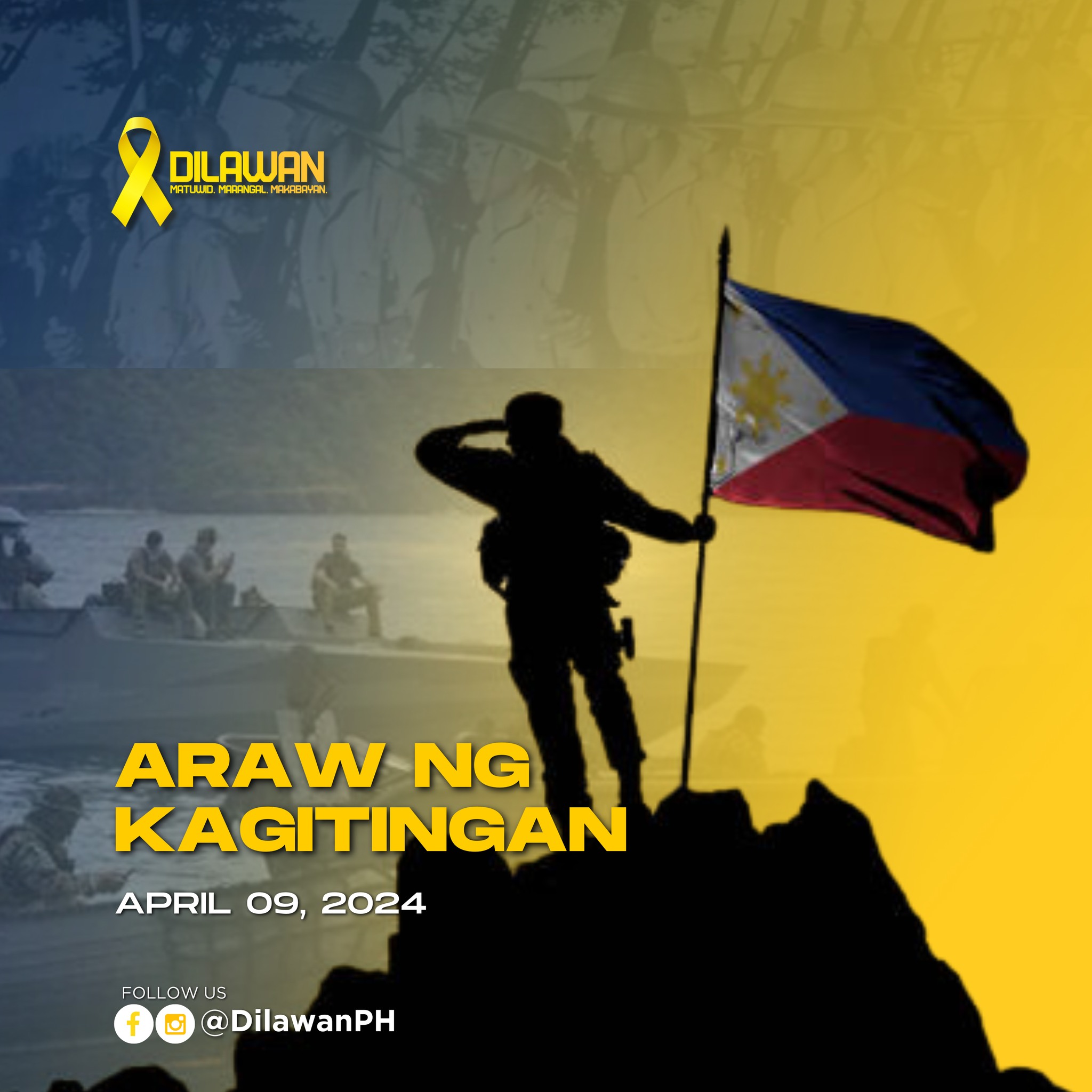Dilawan - Nawa'y sa makabuluhang Araw ng Kagitingan,...