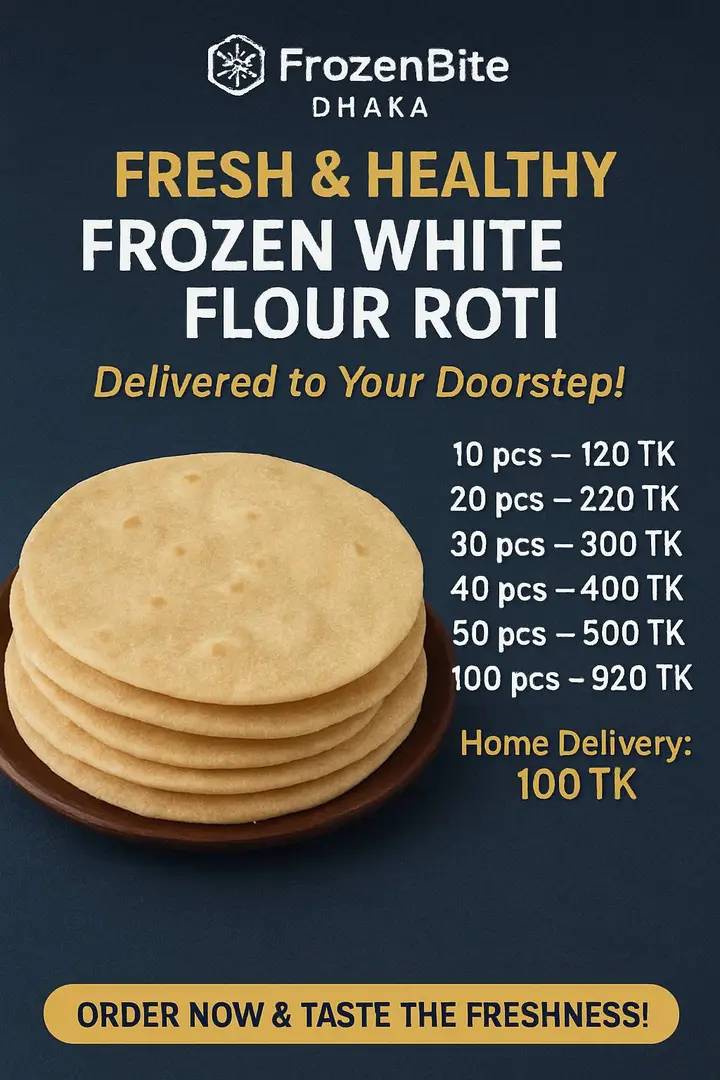 Smart Uttara উত্তরাবাসী | 🥶 Fresh & Healthy Frozen White Flour Roti ...