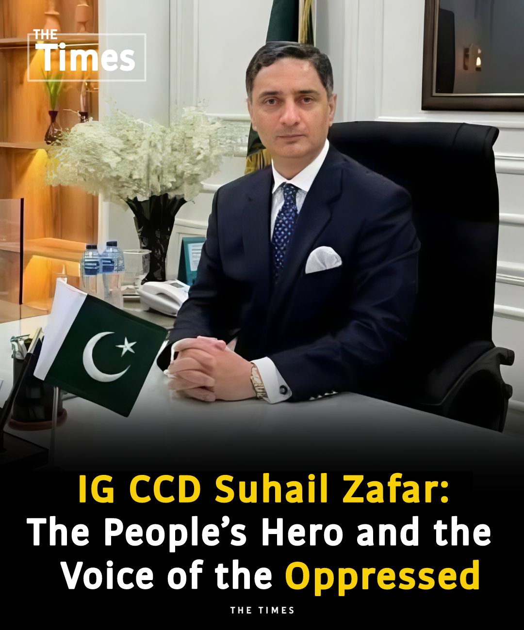 The Times - Suhail Zafar Chattha is serving as the head of the Crime ...