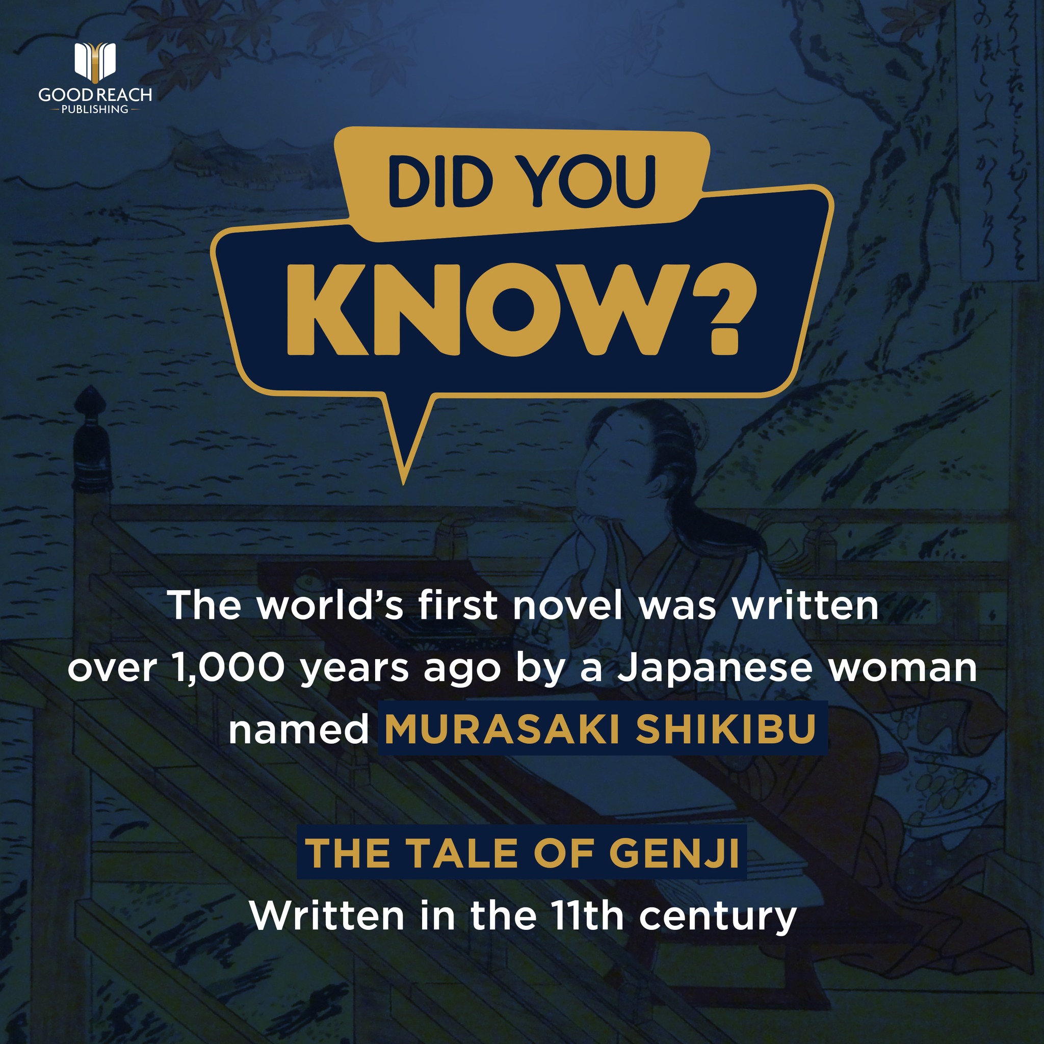 Good - Did you know? The world’s first novel was written over 1,000 years ago—by a Japanese ...