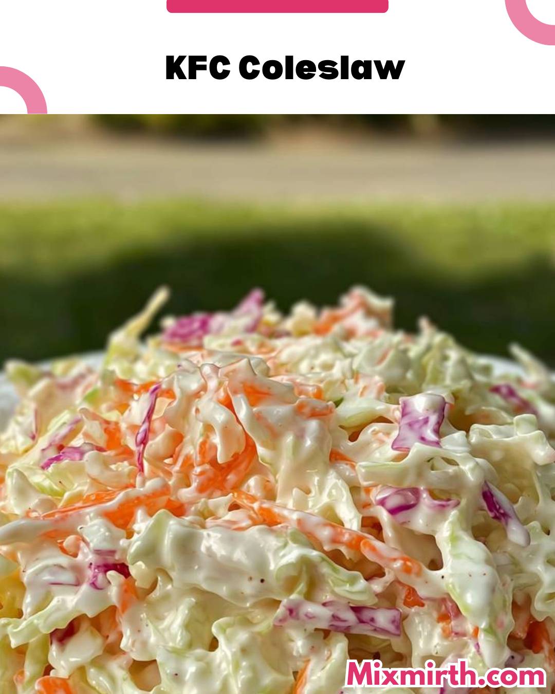 KFC Coleslaw Recipe Ingredients: -... - Mix Mirth Recipes | Facebook