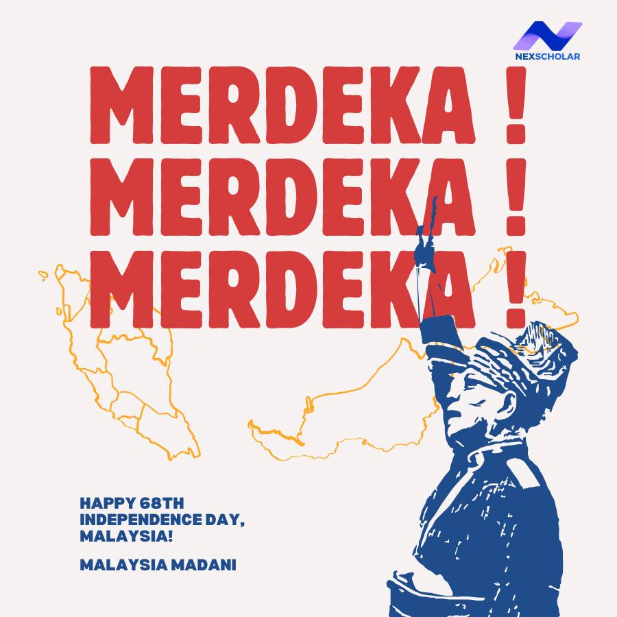 NexScholar - Selamat Hari Merdeka! ️ On this special day, we remember ...
