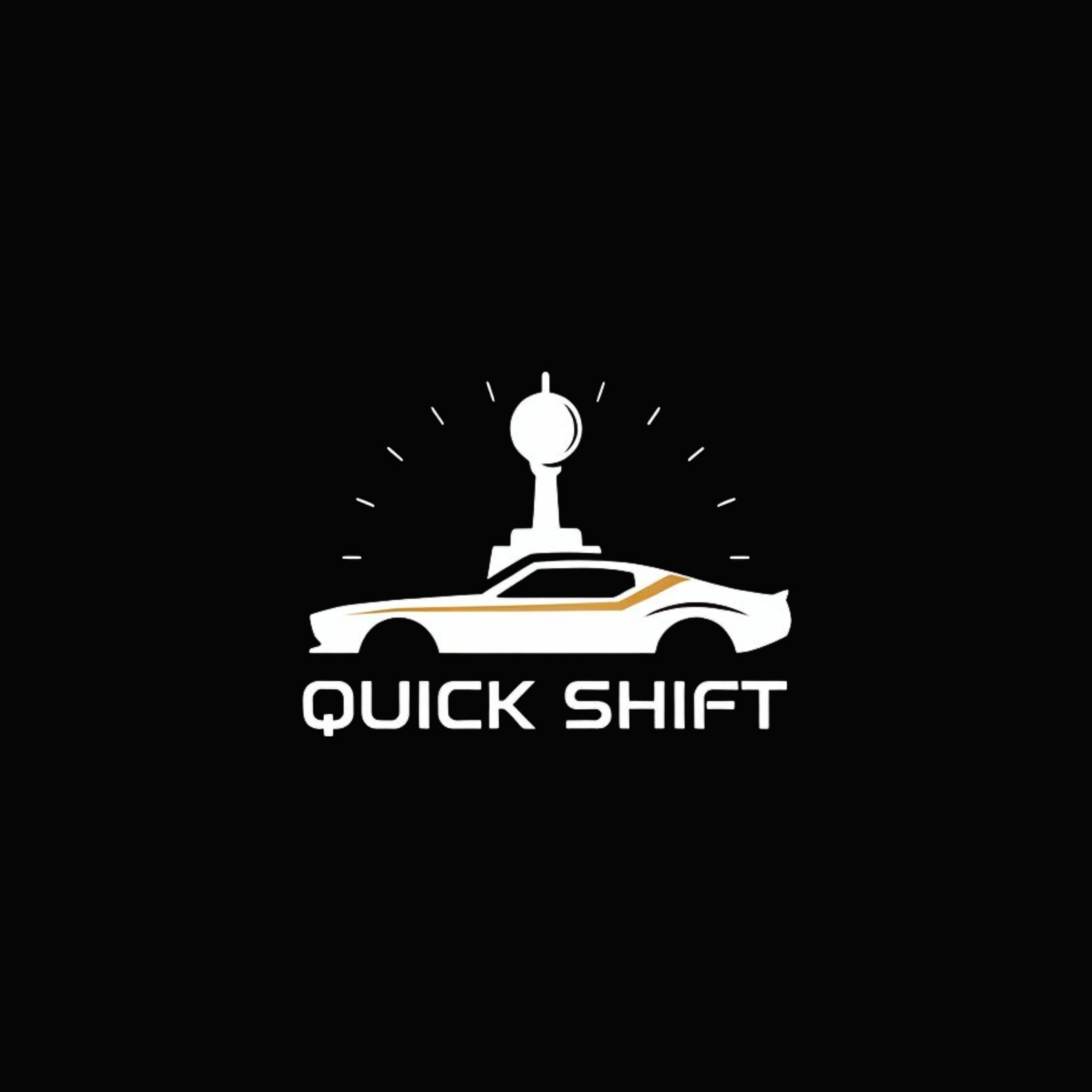 Quick Shift