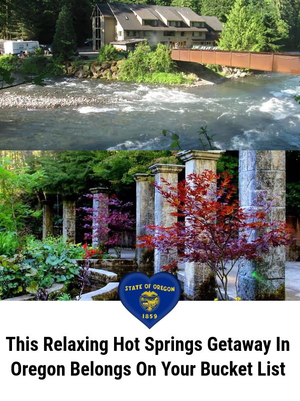 I Love - This Relaxing Hot Springs Getaway In Oregon Belongs On Your ...