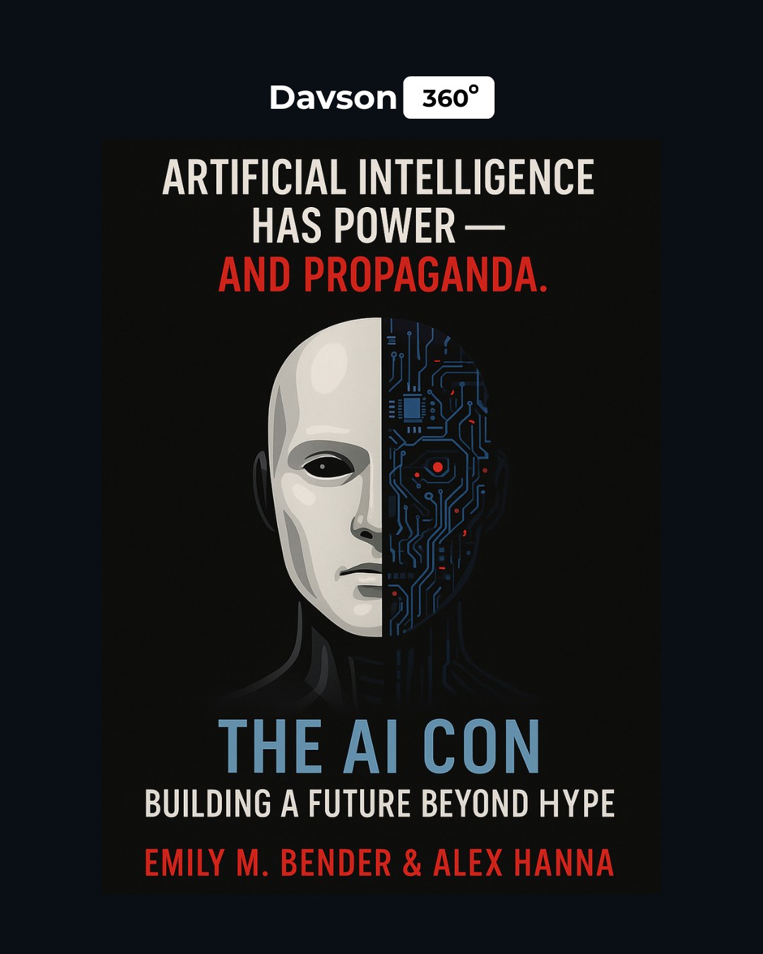 Davson360 - ⚖️ The AI Con: Building a Future Beyond Hype Artificial ...