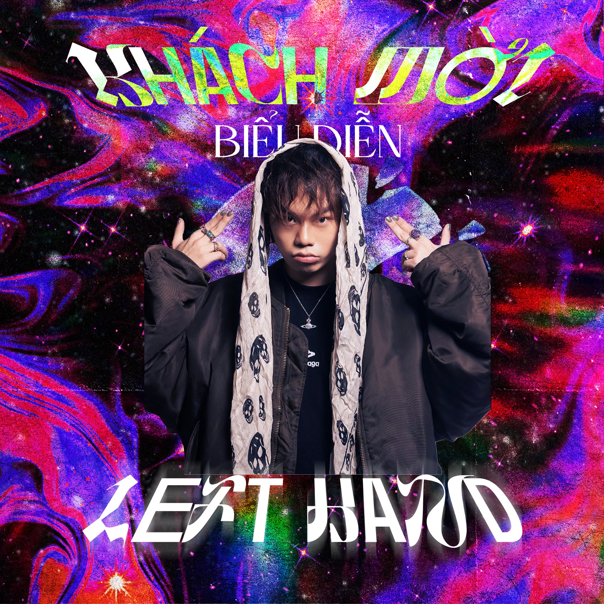 Ngày - KHÁCH MỜI BIỂU DIỄN: RAPPER VCC LEFT HAND Link đăng ký: https ...
