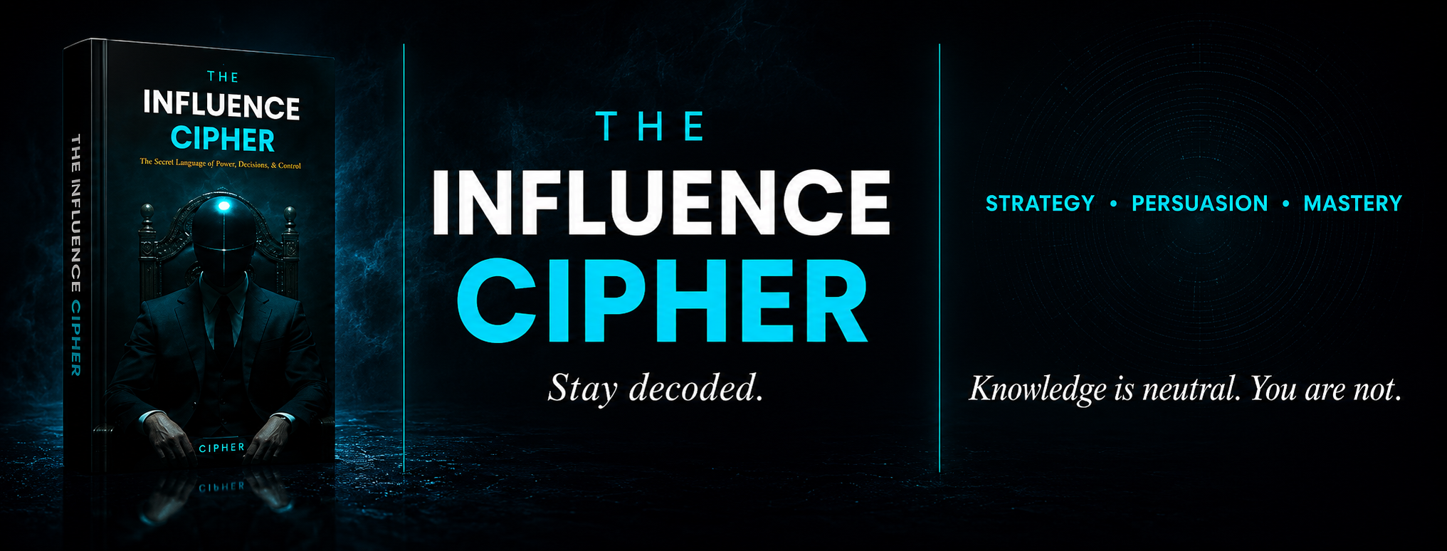 The Influence Cipher
