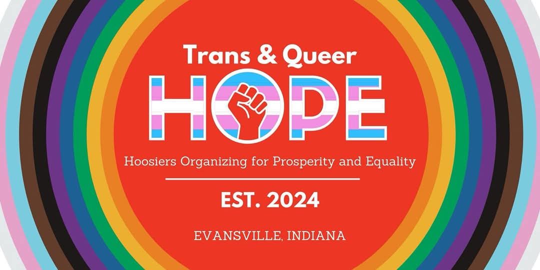 Trans and Queer HOPE | Evansville IN