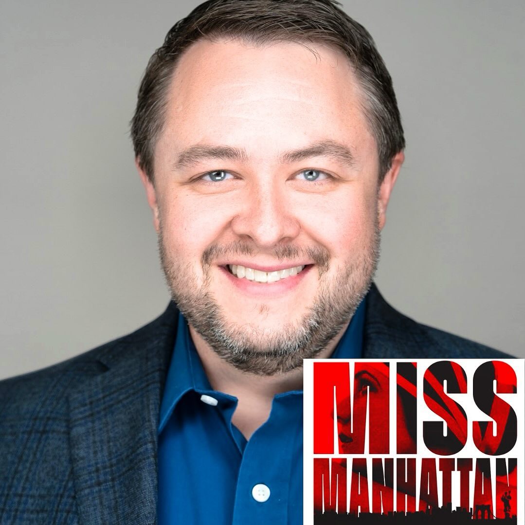 Miss - Meet the cast of Miss Manhattan! Scott Rathbun (The Many Men of ...