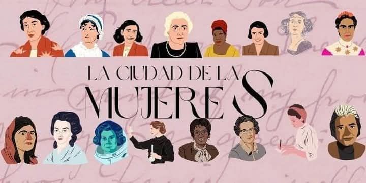 La Ciudad De Las MujereS