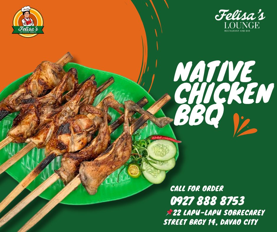 Davao Felisa's Native - Experience our perfectly grilled native chicken ...